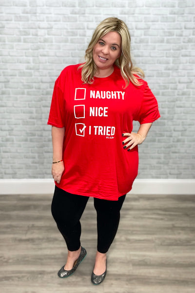 Naughty, Nice, I Tried Graphic Tee